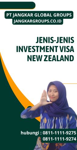 Jenis-Jenis Investment Visa New Zealand