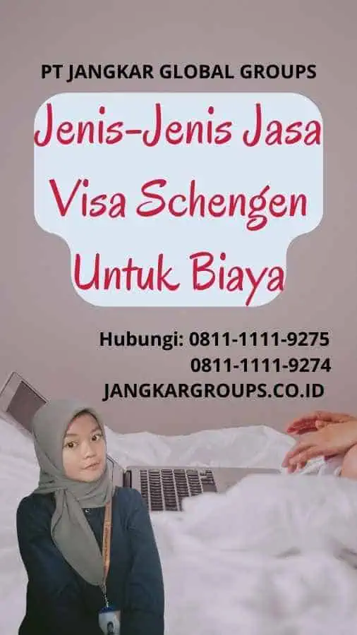 Jenis-Jenis Jasa Visa Schengen Untuk Biaya