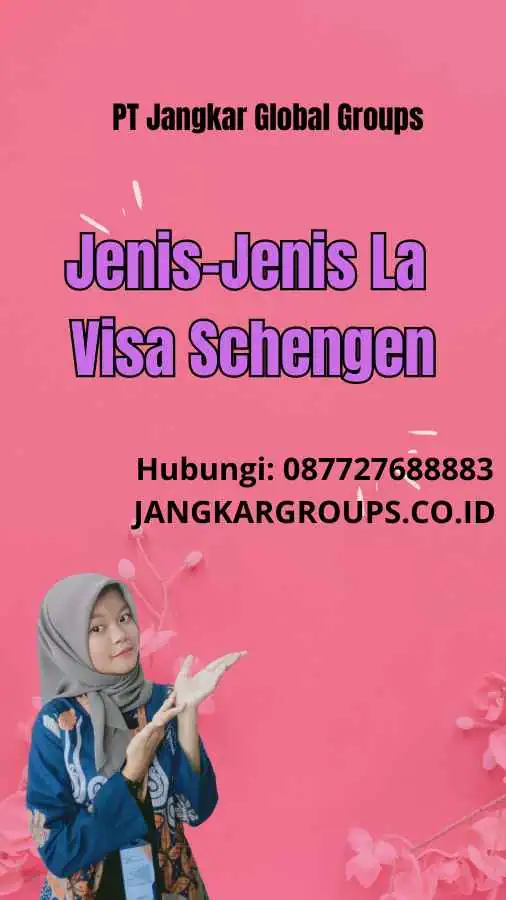 Jenis-Jenis La Visa Schengen