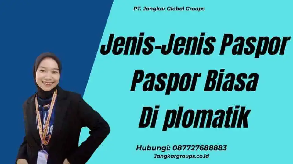 Jenis-Jenis Paspor Paspor Biasa Di plomatik