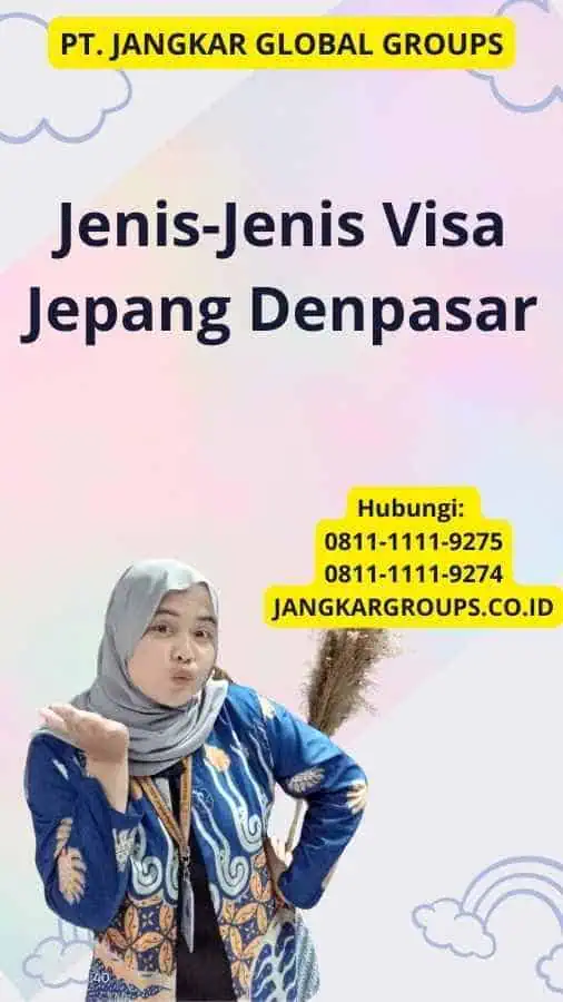 Jenis-Jenis Visa Jepang Denpasar