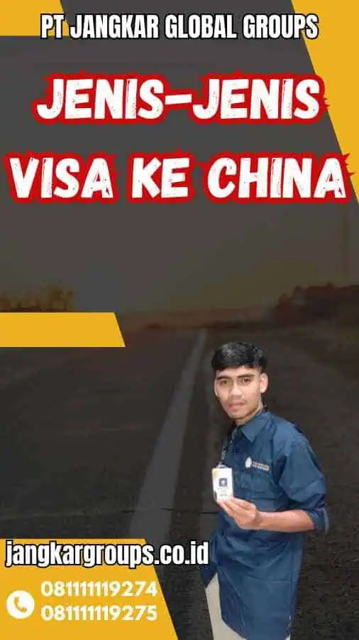 Jenis-Jenis Visa Ke China