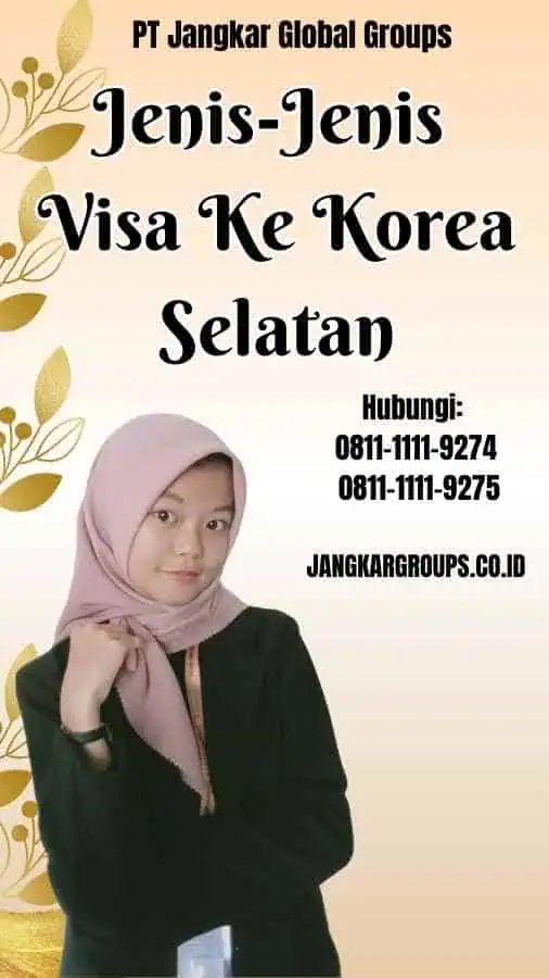 Jenis-Jenis Visa Ke Korea Selatan