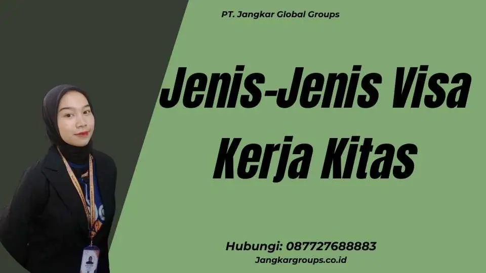 Jenis-Jenis Visa Kerja Kitas