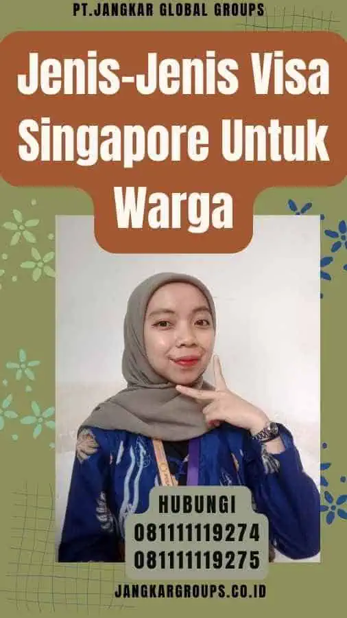 Jenis-Jenis Visa Singapore Untuk Warga