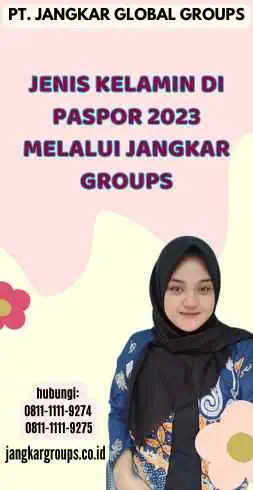 Jenis Kelamin di Paspor 2023 melalui Jangkar Groups