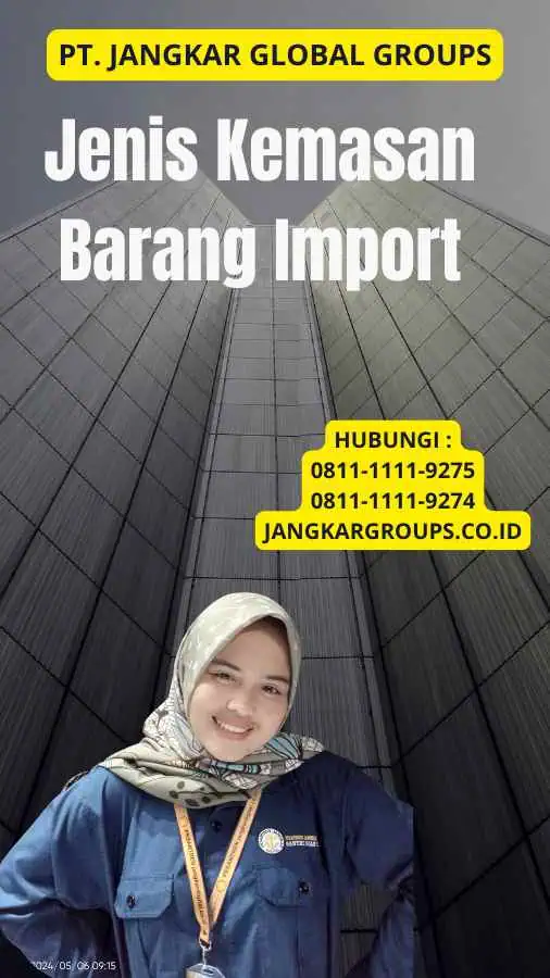 Jenis Kemasan Barang Import