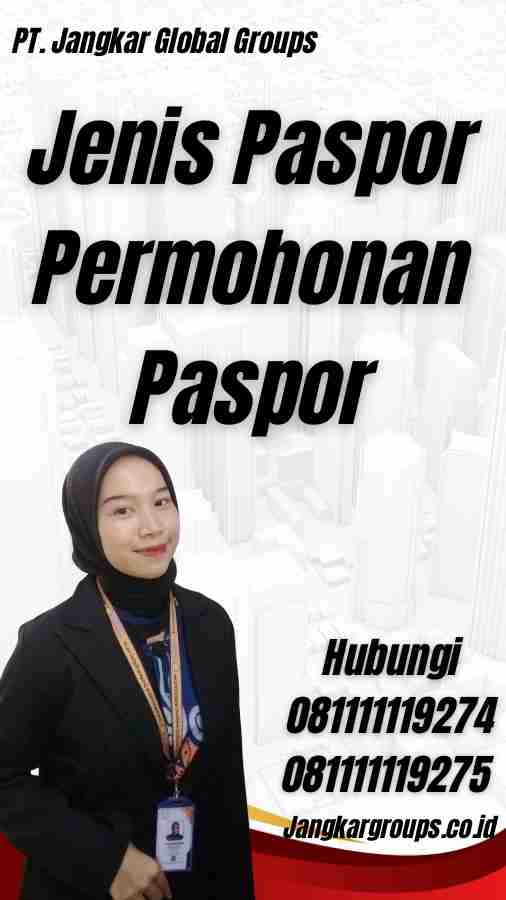 Jenis Paspor Permohonan Paspor