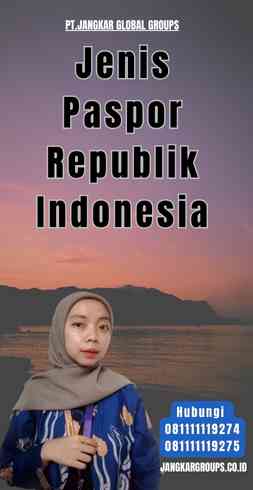 Jenis Paspor Republik Indonesia