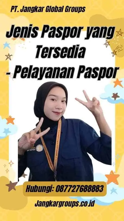 Jenis Paspor yang Tersedia - Pelayanan Paspor