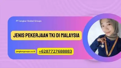 Jenis Pekerjaan TKI di Malaysia