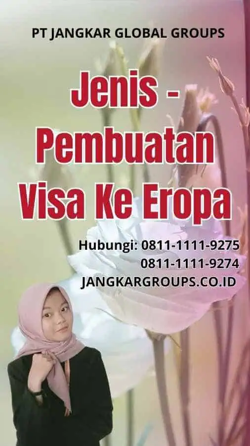 Jenis Pembuatan Visa Ke Eropa