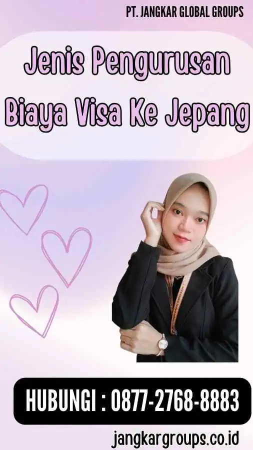 Jenis Pengurusan Biaya Visa Ke Jepang