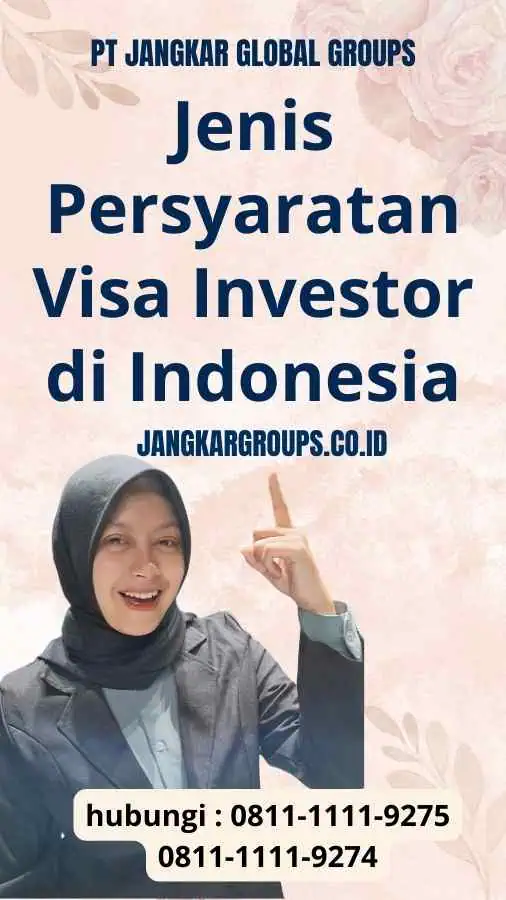 Jenis Persyaratan Visa Investor di Indonesia