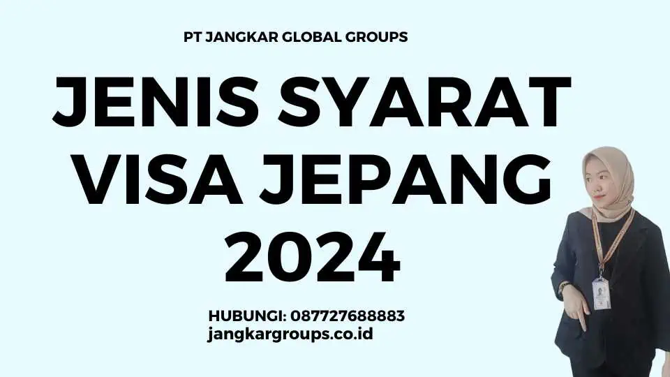 Jenis Syarat Visa Jepang 2024