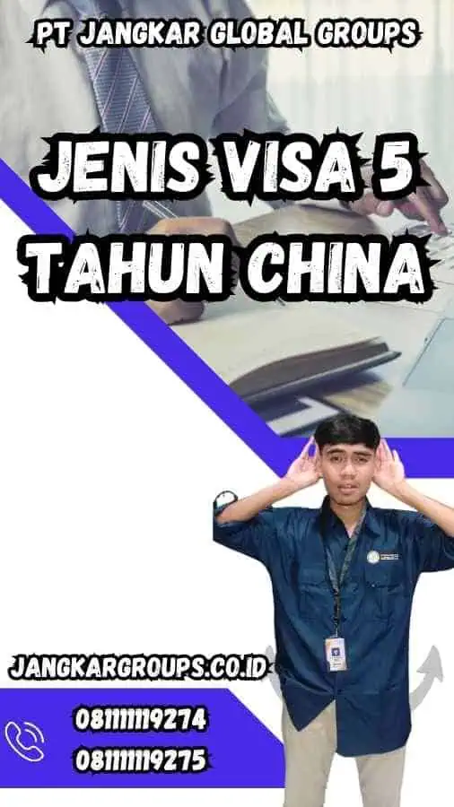 Jenis Visa 5 Tahun China