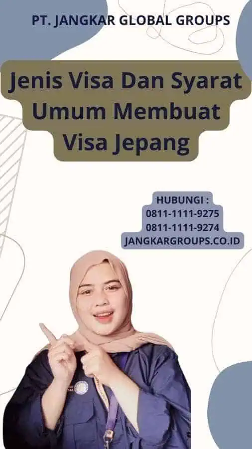 Jenis Visa Dan Syarat Umum Membuat Visa Jepang