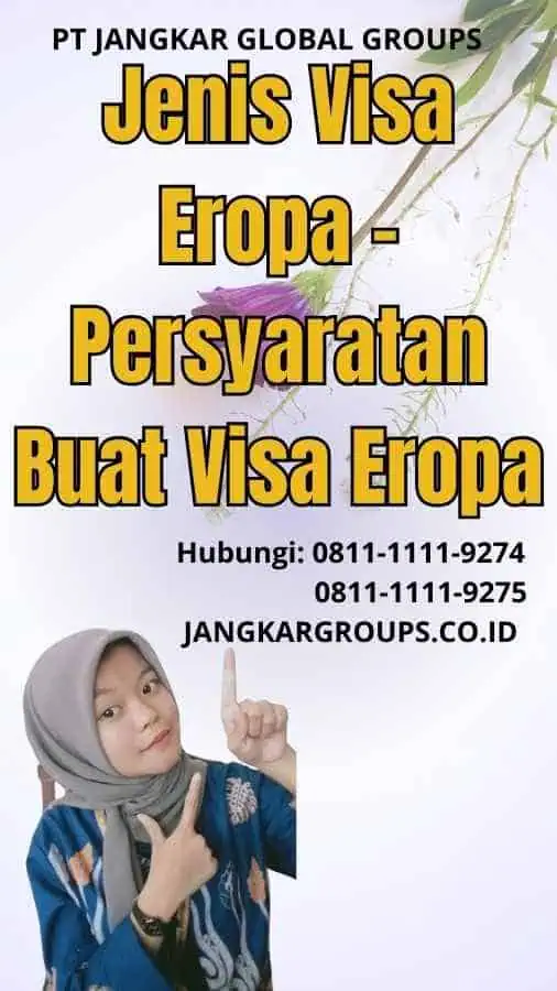 Jenis Visa Eropa Persyaratan Buat Visa Eropa