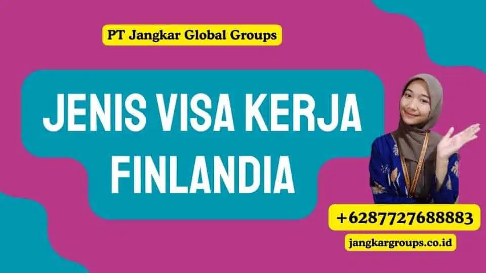 Jenis Visa Kerja Finlandia