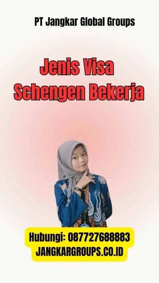 Jenis Visa Schengen Bekerja