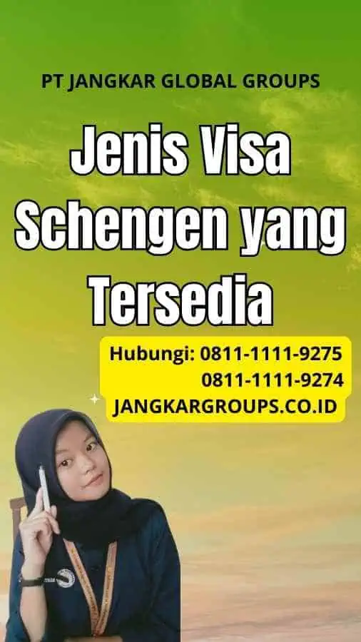 Jenis Visa Schengen yang Tersedia