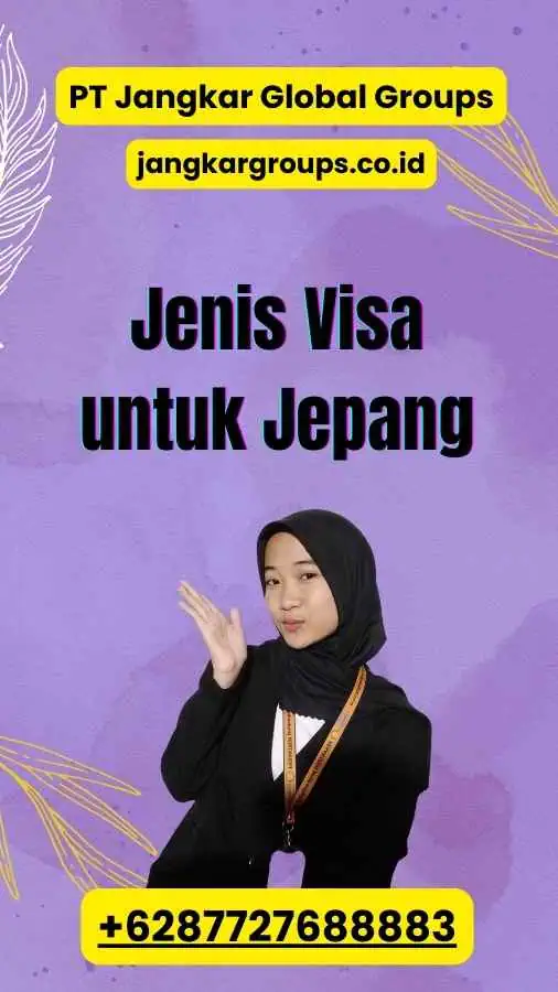 Jenis Visa untuk Jepang