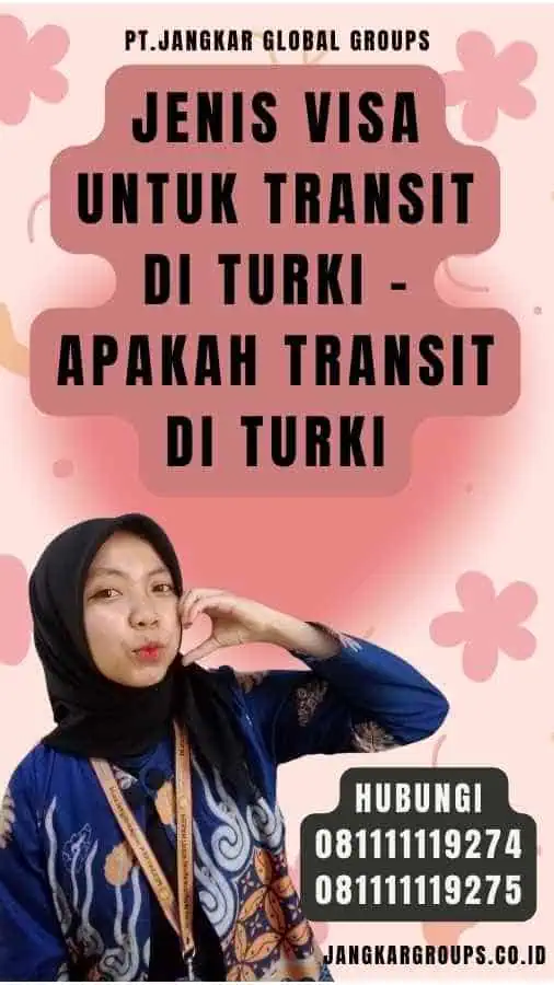 Jenis Visa untuk Transit di Turki - Apakah Transit Di Turki