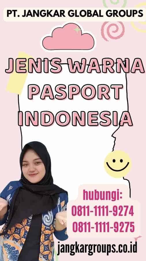 Jenis Warna Pasport Indonesia