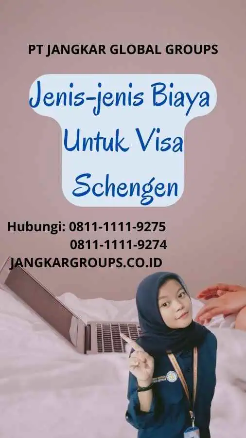 Jenis-jenis Biaya Untuk Visa Schengen