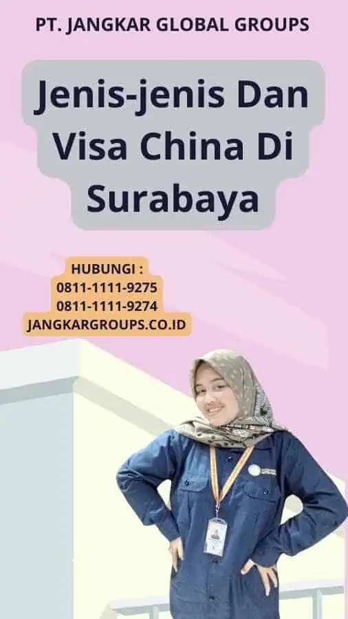 Jenis-jenis Dan Visa China Di Surabaya