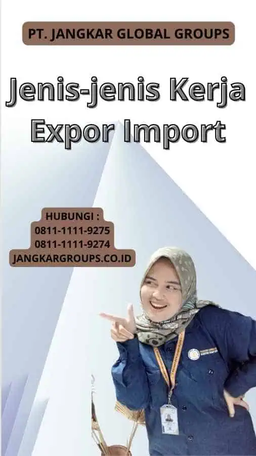 Jenis-jenis Kerja Expor Import