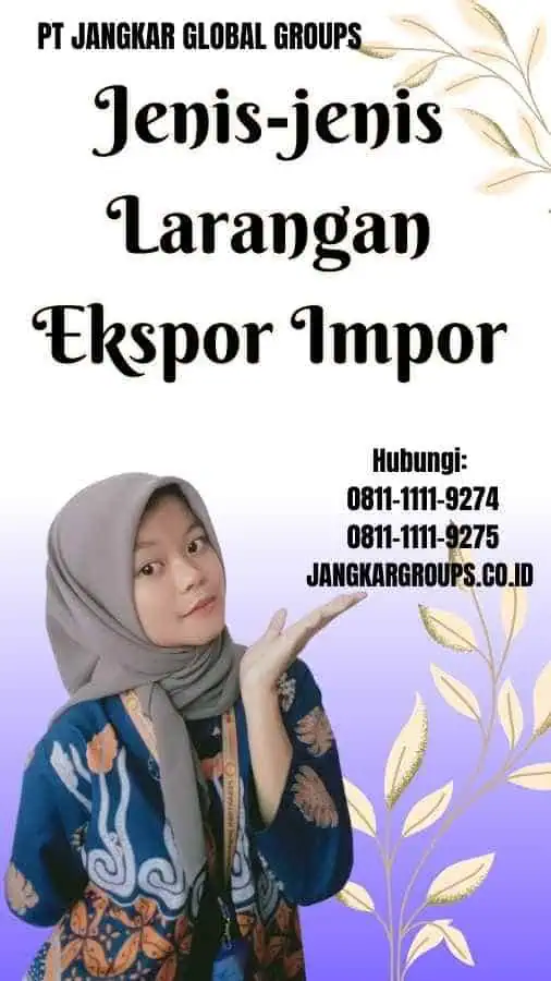 Jenis-jenis Larangan Ekspor Impor