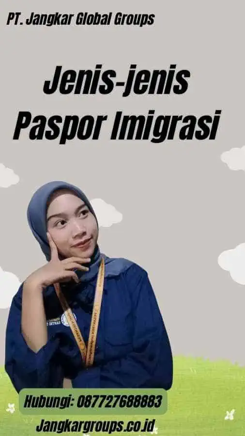 Jenis-jenis Paspor Imigrasi