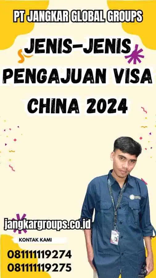 Jenis-jenis Pengajuan Visa China 2024