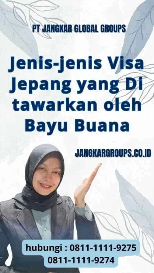 Jenis-jenis Visa Jepang yang Di tawarkan oleh Bayu Buana