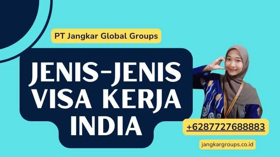 Jenis-jenis Visa Kerja India