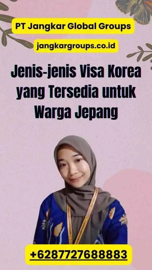 Jenis-jenis Visa Korea yang Tersedia untuk Warga Jepang