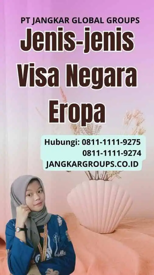 Jenis-jenis Visa Negara Eropa