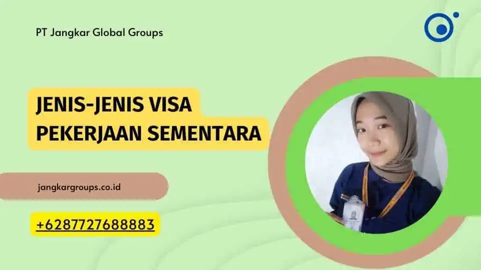 Jenis-jenis Visa Pekerjaan Sementara