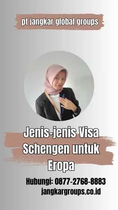 Jenis-jenis Visa Schengen untuk Eropa