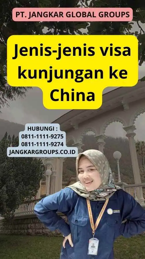 Jenis-jenis visa kunjungan ke China