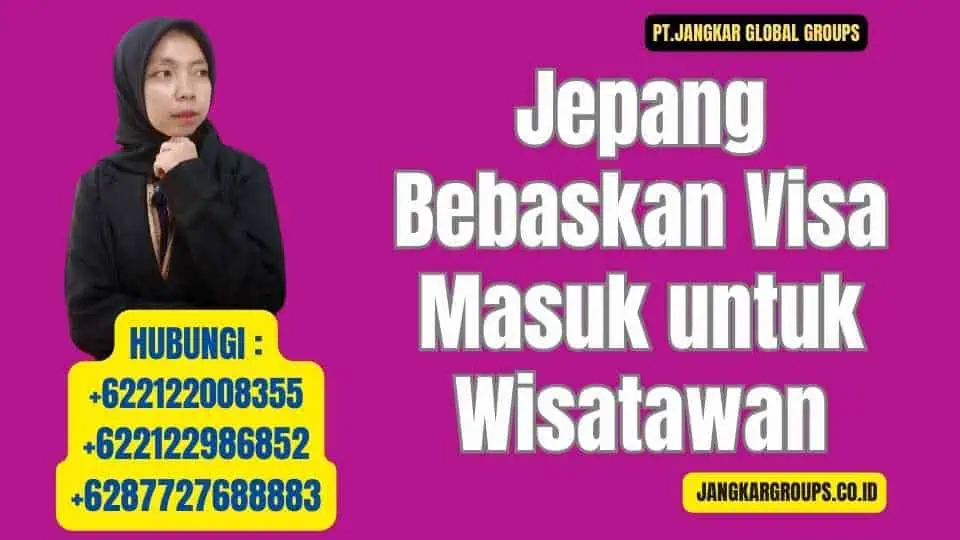 Jepang Bebaskan Visa Masuk untuk Wisatawan