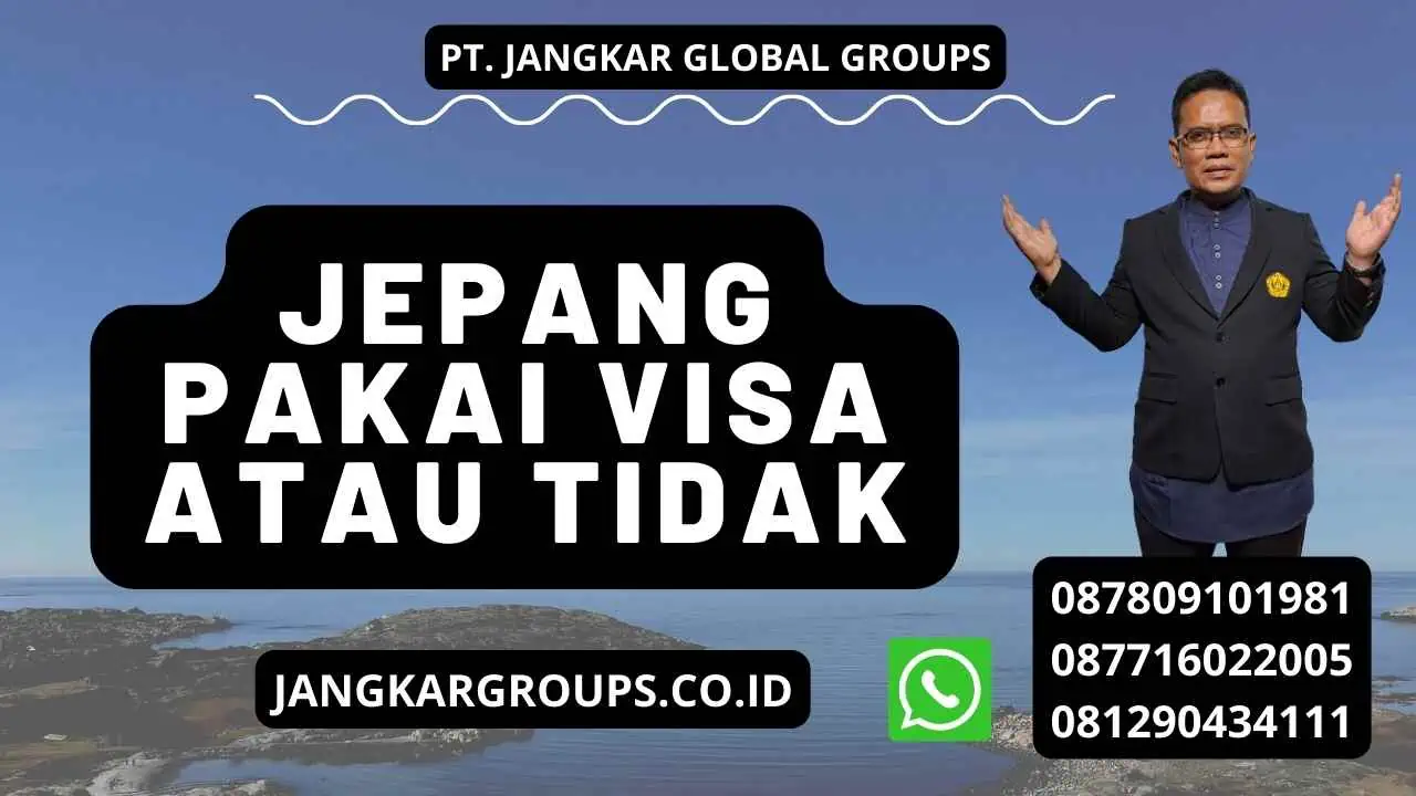 Jepang Pakai Visa Atau Tidak