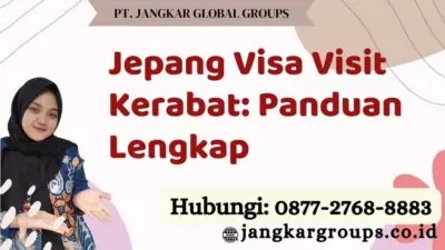 Jepang Visa Visit Kerabat Panduan Lengkap