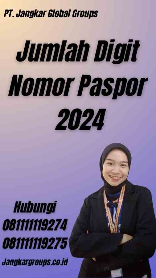 Jumlah Digit Nomor Paspor 2024