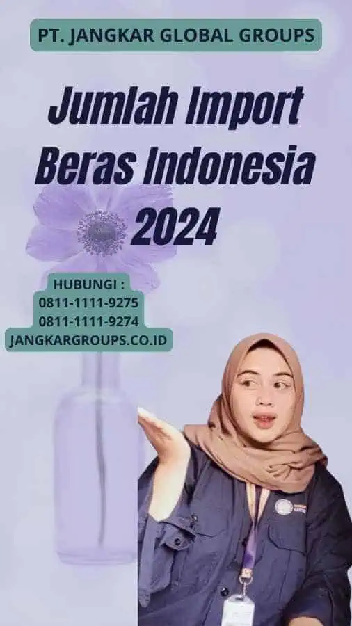 Jumlah Import Beras Indonesia 2024