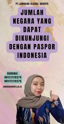 Jumlah Negara yang Dapat Dikunjungi dengan Paspor Indonesia