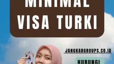 Jumlah Tabungan Minimal Visa Turki