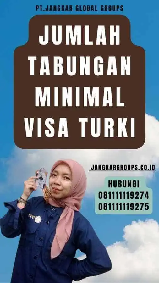 Jumlah Tabungan Minimal Visa Turki