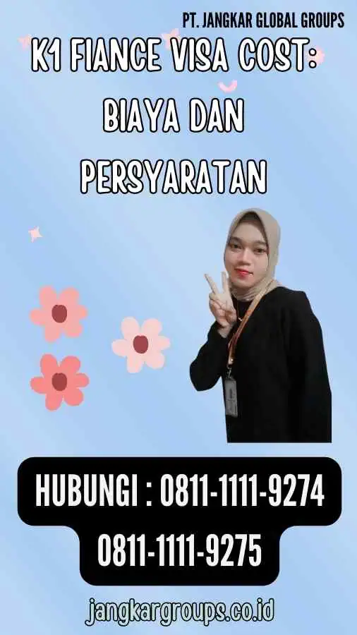 K1 Fiance Visa Cost Biaya dan Persyaratan